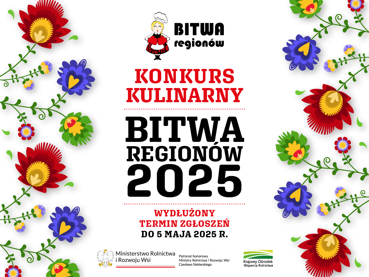 Read more about the article Wydłużony termin przyjmowania zgłoszeń do X edycji Konkursu Kulinarnego „Bitwa Regionów”